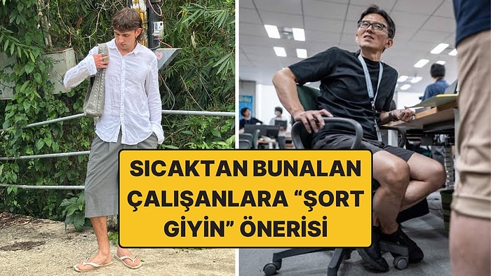 Sıcaklayan Çalışanlara "Şort Giyin" Önerisi Yapıldı