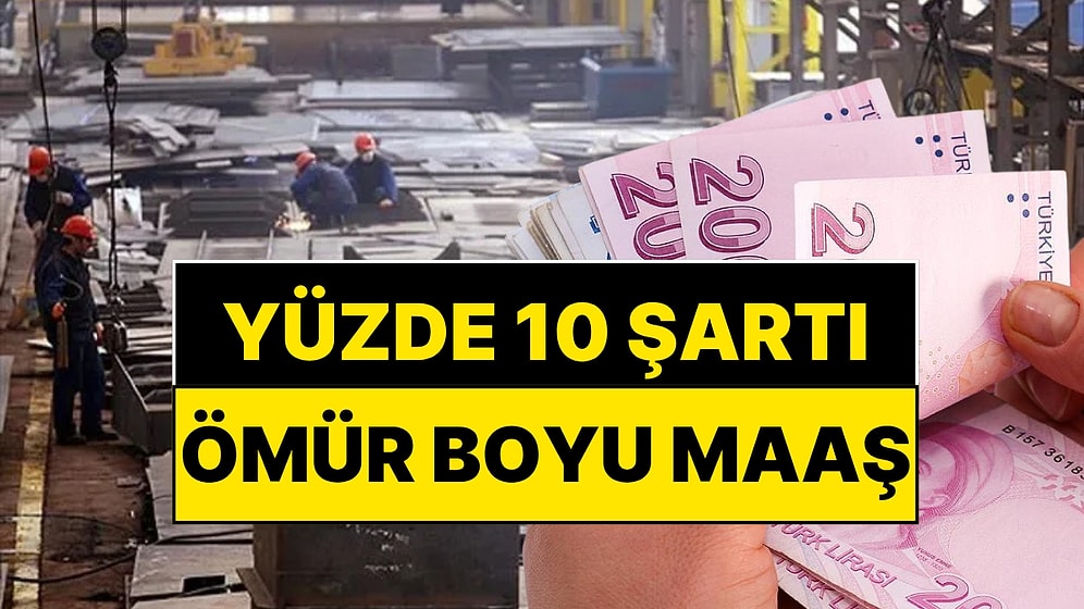 SGK'dan Ömür Boyu Maaş: Yüzde 10 Şartı Aranıyor