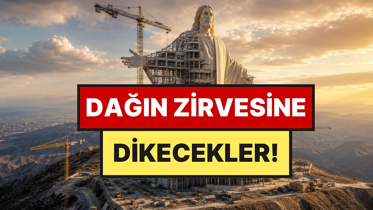 Türkiye'nin Hemen Yanına Dünyanın En Büyük İsa Heykelini Dikecekler: 101 Metrelik Dev İnşaat Başladı
