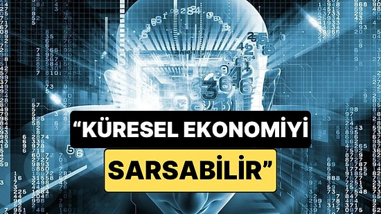 Ünlü Analist, Popüler Uygulama İçin Uyardı: "Küresel Ekonomiyi Sarsabilir"