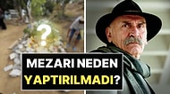 Tuncel Kurtiz'in Mezarının Son Hali Gündem Oldu: Tuncel Kurtiz'in Mezarı Neden Yaptırılmadı?