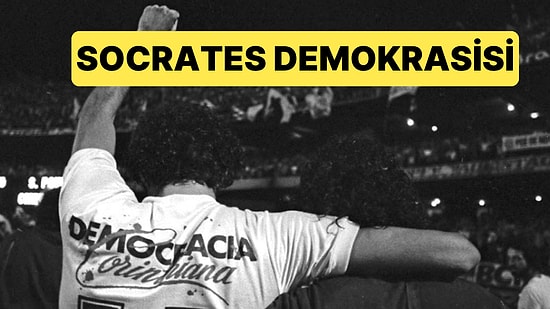 Socrates Demokrasisi: Bir Futbolcu Bir Milli Takımın ve Ülkenin Kaderine Meydan Okuyabilir mi?