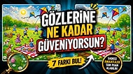 Algına Meydan Oku: Bu İki Görsel Arasındaki 7 Farkı Bul!