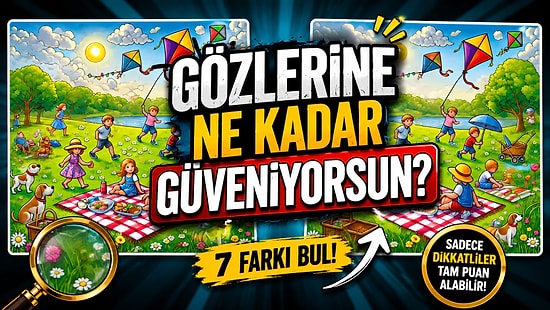 Algına Meydan Oku: Bu İki Görsel Arasındaki 7 Farkı Bul!