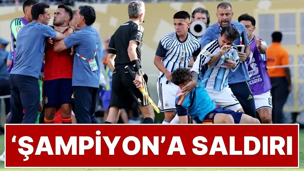 2026 Dünya Kupası Finalini Kazanıp Şampiyon Olan İspanyol Futbolculara Arjantinli Futbolcular Saldırdı!
