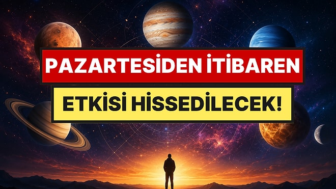 Pazartesiden İtibaren Hayatımızı Etkileyecek: 5 Büyük Gezegen Hareketi Aynı Güne Denk Geldi