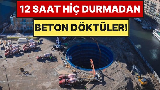 250 Kamyonu Seferber Ettiler: 12 Saat Boyunca Hiç Durmadan Beton Döktüler