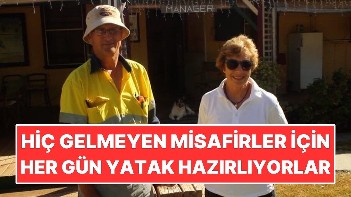 Hiç Gelmeyen Misafirler İçin Her Gün Yatak Hazırlıyorlar