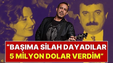 Haluk Levent Soruşturmasında 5 Milyon Dolarlık Yeni İfade: "Ormanda Başımıza Silah Dayadılar!"