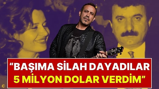 Haluk Levent Soruşturmasında 5 Milyon Dolarlık Yeni İfade: "Ormanda Başımıza Silah Dayadılar!"