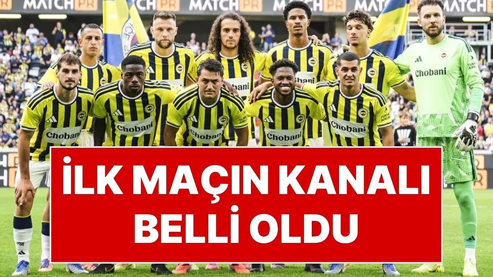 Fenerbahçe - Gornik Zabrze Maçı Hangi Kanalda? Fenerbahçe - Gornik Zabrze Maçı Ne Zaman?