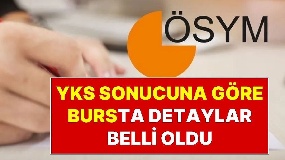 YKS Sonuçlarına Göre Her Ay 13 Bin 750 Lira Ödenecek Olan O Bursun Başvuruları Başlıyor