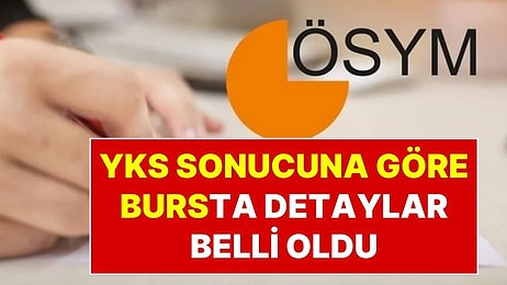 YKS Sonuçlarına Göre Her Ay 13 Bin 750 Lira Ödenecek Olan O Bursun Başvuruları Başlıyor