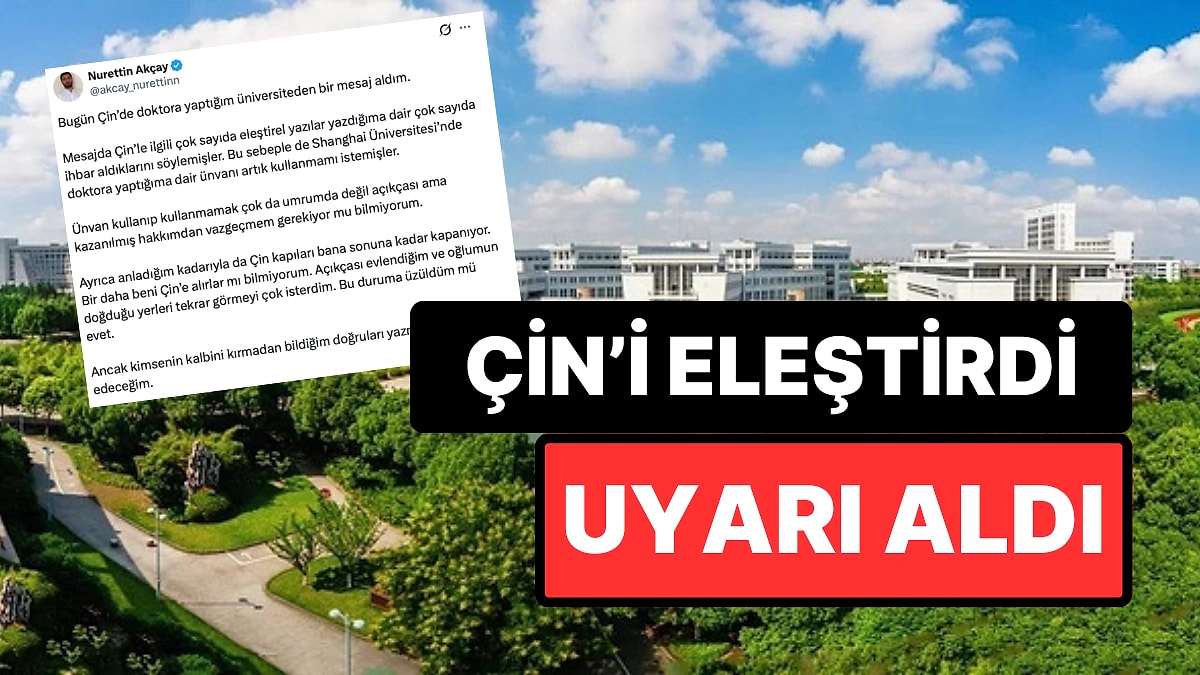 Nurettin Akçay, Çin'deki Üniversitesinin Doktora Unvanını Kullanmasını İstemediğini İddia Etti