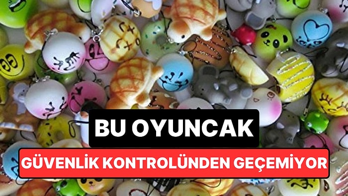 Çocukların Sevdiği Bu Oyuncak Havalimanında Başınıza İş Açabilir