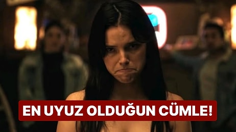 En Uyuz Olduğun Cümleyi Tahmin Ediyoruz!