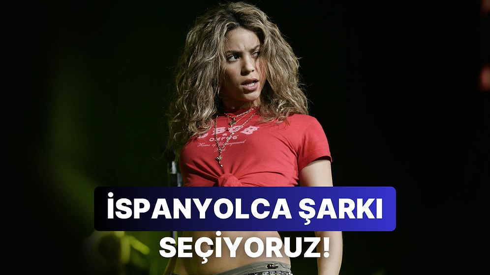 İspanyolca Böyle Öğrenilir: En Sevdiğin İspanyolca Şarkıyı Seçelim!