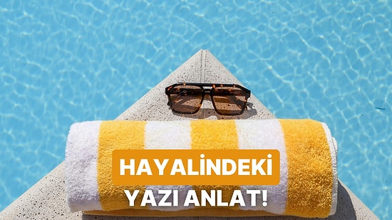Sen Bize Hayalindeki Yazı Anlat, Biz Şarkını Söyleyelim!