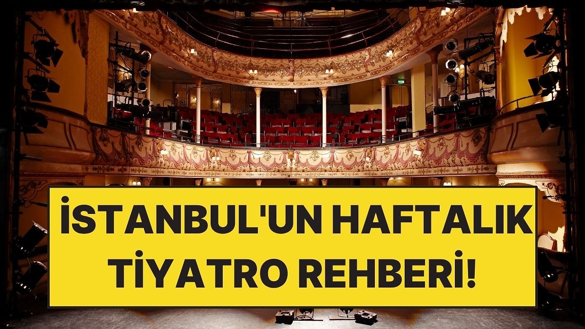 Açık Hava Sahnelerinden Stand-Up Gecelerine: İstanbul'un Haftalık Tiyatro Rehberi!