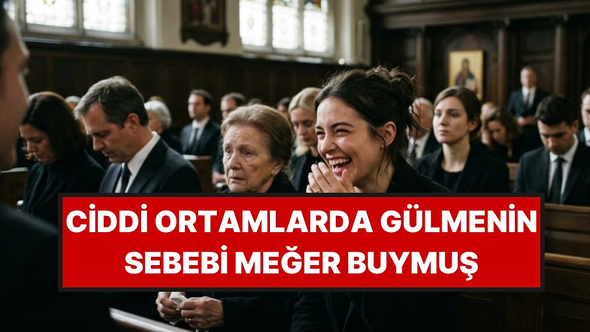 Ciddi Ortamlarda Gülmenin Psikolojik Nedeni Ortaya Çıktı