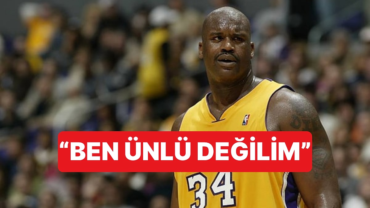 NBA Efsanelerinden Shaquille O'Neal'dan İlginç Açıklama: "Bana Ünlü Demeyin"