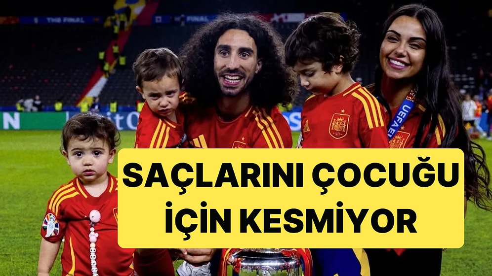 Dünya Kupası Yıldızı Marc Cucurella Saçlarını Otizm Teşhisi Konan Oğlu İçin Kesmiyor
