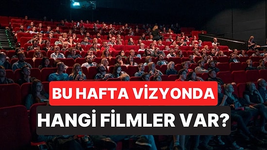 İstanbul'da Bu Hafta Sonu Hangi Filmler Var? 25-26 Temmuz 2026 Tarihinde Vizyondaki Filmler