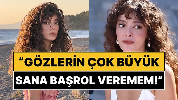 Selin Şekerci, Gözleri Çok Büyük Olduğu İçin Bir Yapımcının Kendisine "Küçülttürelim" Dediğini Açıkladı!