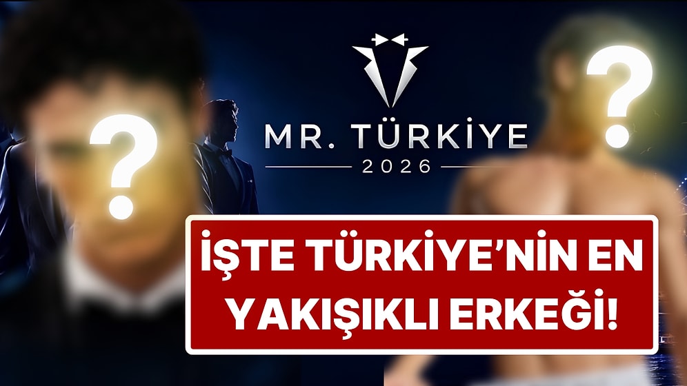 Mister Türkiye 2026'nın Kazananı Belli Oldu! "Türkiye'nin En Yakışıklı Erkeği" Kim Seçildi?