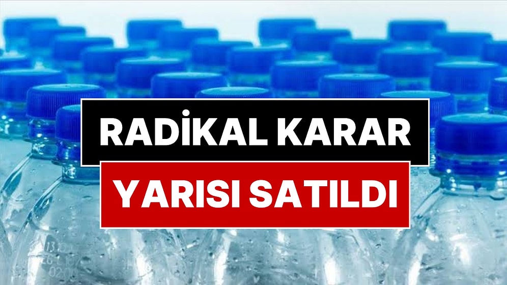 Dünyanın En Büyük Gıda Devi Ünlü Su Markasının Yarısını Sattı