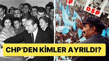 Kuruluşundan Bugüne Kadar Hangi Partiler CHP'den Ayrıldı? Kimler Başarılı Oldu, Kimler Kayboldu?