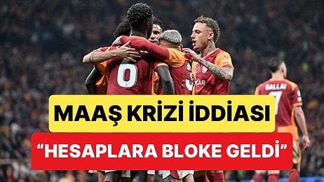 Galatasaray'da Maaş Krizi İddiası: "Galatasaraylı Futbolcuların Hesaplarına Bloke Koyuldu"