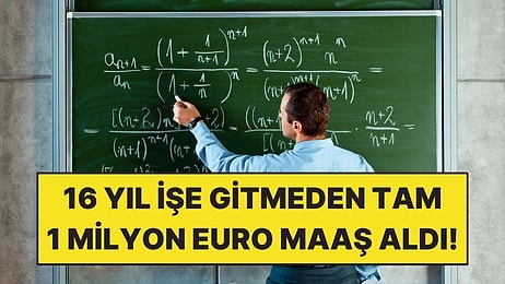 16 Yıllık Hastalık İzninde Hiç İşe Gitmeden 1 Milyon Euro Maaş Aldı!