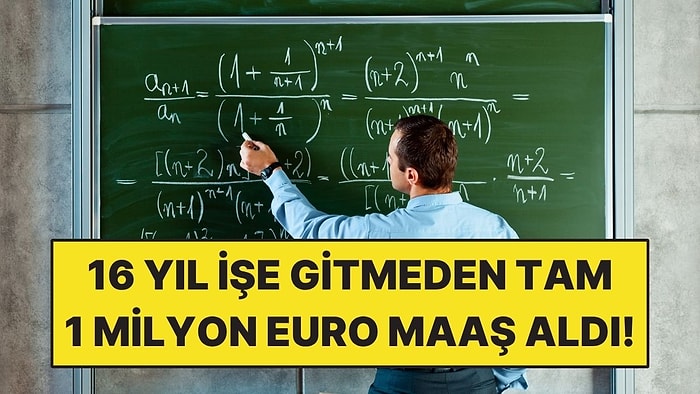 16 Yıllık Hastalık İzninde Hiç İşe Gitmeden 1 Milyon Euro Maaş Aldı!