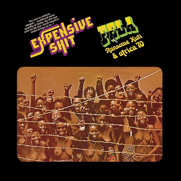 402. Fela Kuti and Africa 70 - Expensive Shit