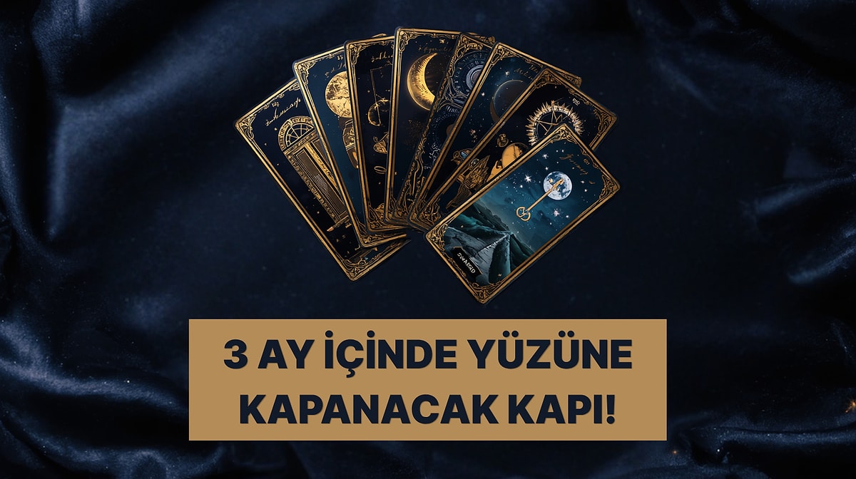 Seçtiğin Karta Göre: Önümüzdeki 3 Ay İçinde Hayatında Kapanıp Açılacak Yeni Sayfa Ne?