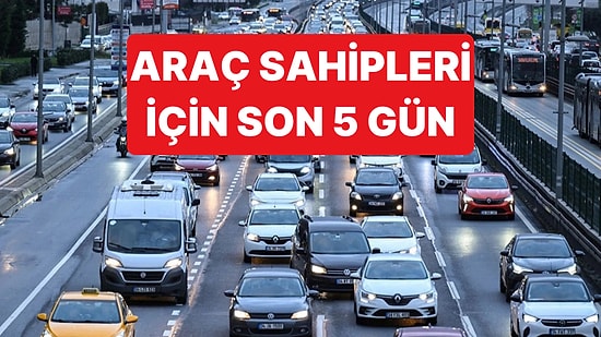 Araç Sahipleri İçin MTV'de Son Tarih Yaklaşıyor: 31 Temmuz'dan Sonra Gecikme Faizi Uygulanacak