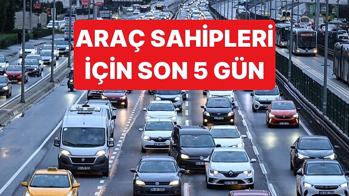 Araç Sahipleri İçin MTV'de Son Tarih Yaklaşıyor: 31 Temmuz'dan Sonra Gecikme Faizi Uygulanacak
