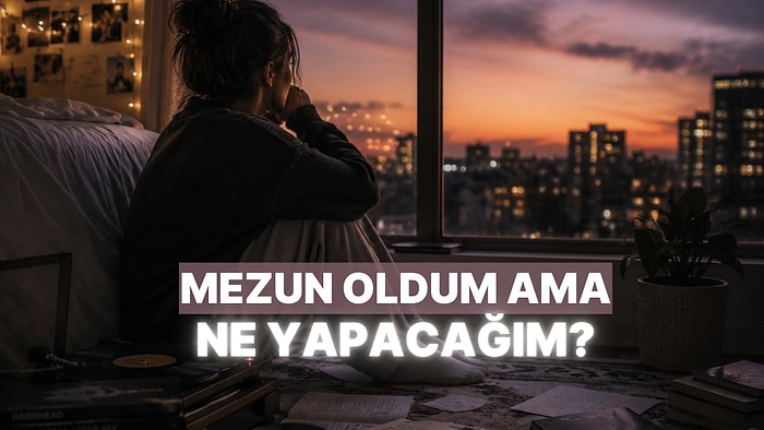 Mezuniyet Sonrası Varoluşsal Sıkıntıya Birebir 13 Parça