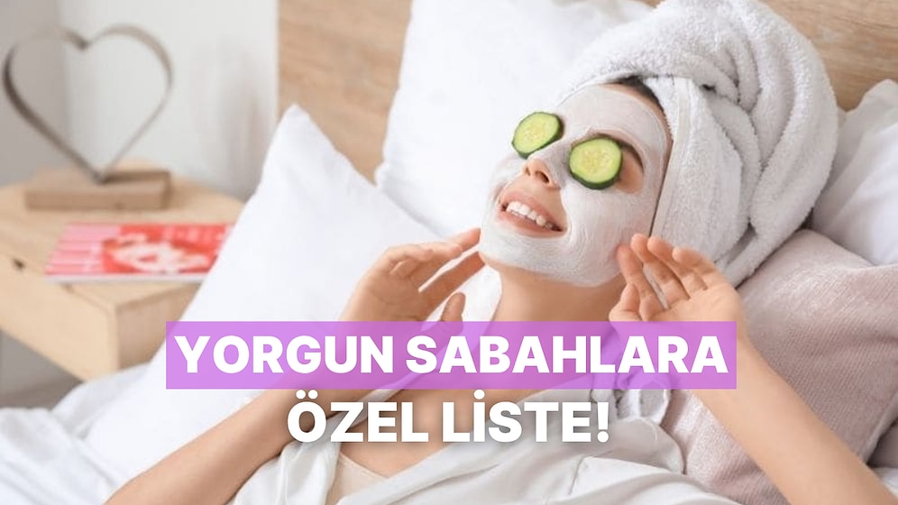 Yataktan Çıkmak İstemeyenlere Anında Glow-Up Etkisi