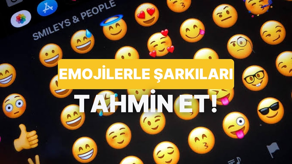 Emojilerle Şarkıları Tahmin Edebilir misin?