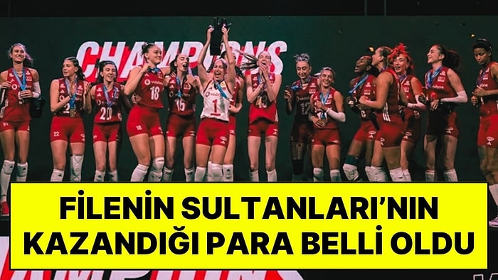 Milletler Ligi Şampiyonu Olan Filenin Sultanları’nın Kazandığı Para Belli Oldu
