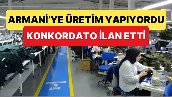 Armani'ye Üretim Yapan Türk Tekstil Devi Konkordato İlan Etti