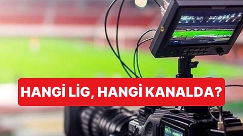 Yeni Sezonda Hangi Lig Hangi Kanalda Yayınlanacak?