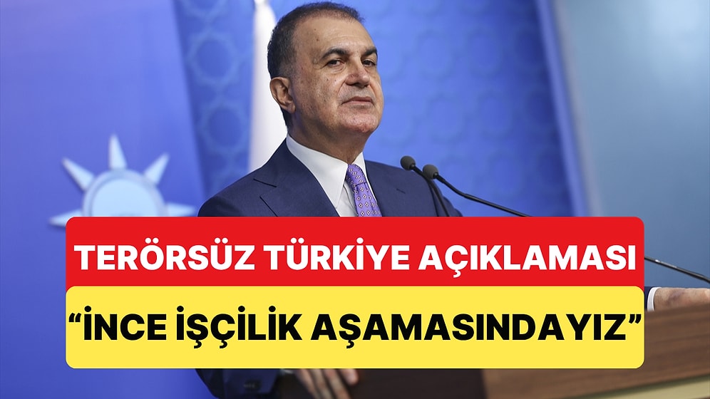 AKP Sözcüsü Ömer Çelik'ten Terörsüz Türkiye Açıklaması: "İnce İşçilik Aşamasındayız"