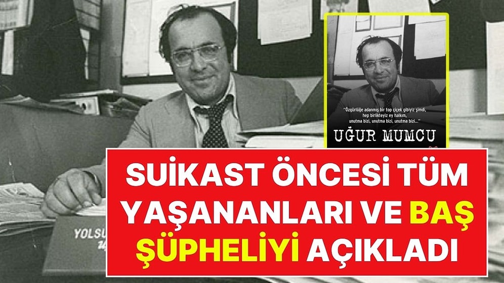 Uğur Mumcu Dosyası 33 Yıl Sonra Raftan İniyor: Kardeşi, Suikast Öncesi Yaşananları ve Baş Şüpheliyi Açıkladı