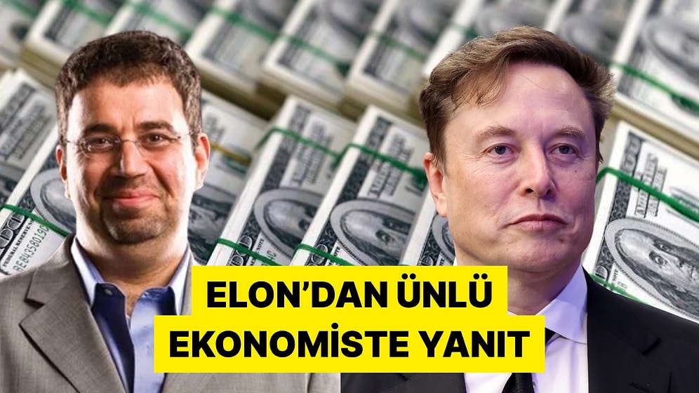 Elon Musk Nobel Ödüllü Ekonomist Daron Acemoğlu'nun Çağrısına Yanıt Verdi