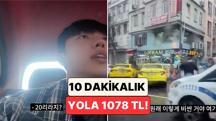 İstanbul'da Yine Taksi Ücreti Skandalı: Turistten 10 Dakikalık Mesafe İçin 20 Euro İstendi