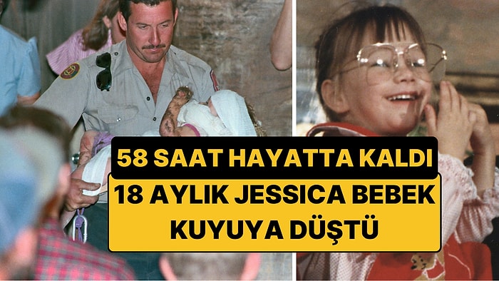 18 Aylıkken Kuyuya Düştü, 58 Saat Hayatta Kaldı: Jessica Bebeğin Mucize Hikayesi