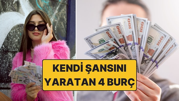 Şansını Kendi Yaratan 4 Burç: Fırsatları Beklemiyor, Kendi Yolunu Açıyorlar!